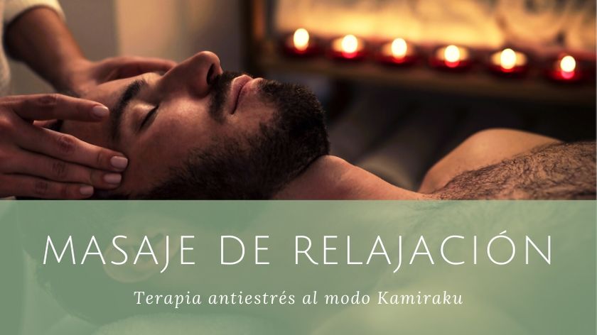 ¿Por qué un masaje de relajación es la mejor terapia antiestrés sin medicamentos?