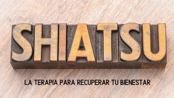 Shiatsu: cómo te ayuda a recuperar el equilibrio y a cambiar tu estilo de vida