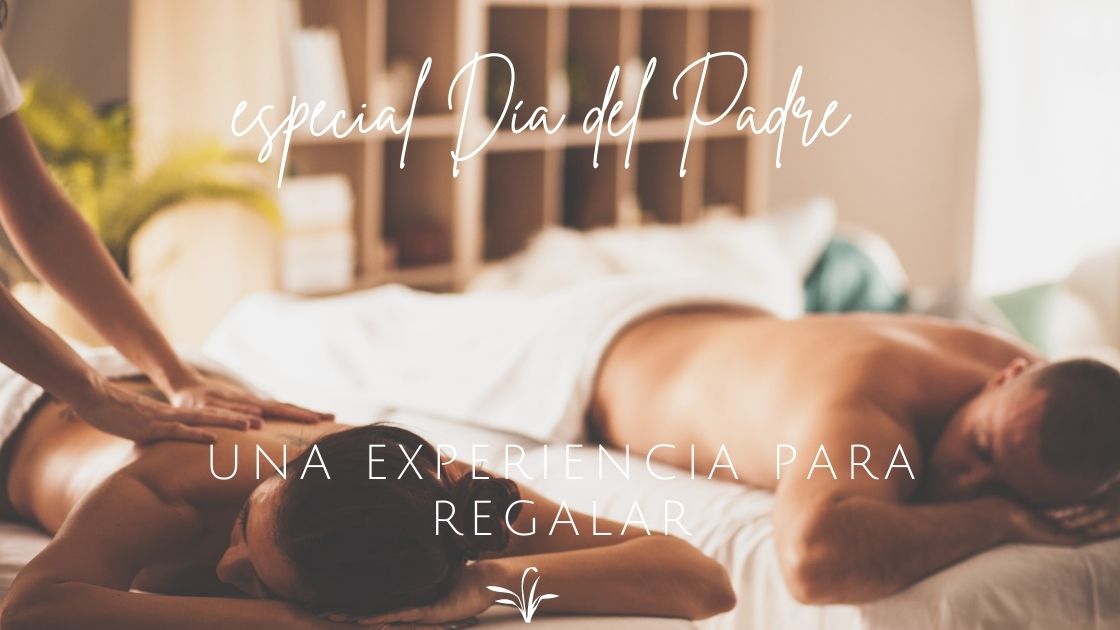 Por qué un masaje relajante puede ser el mejor regalo para el Día del Padre